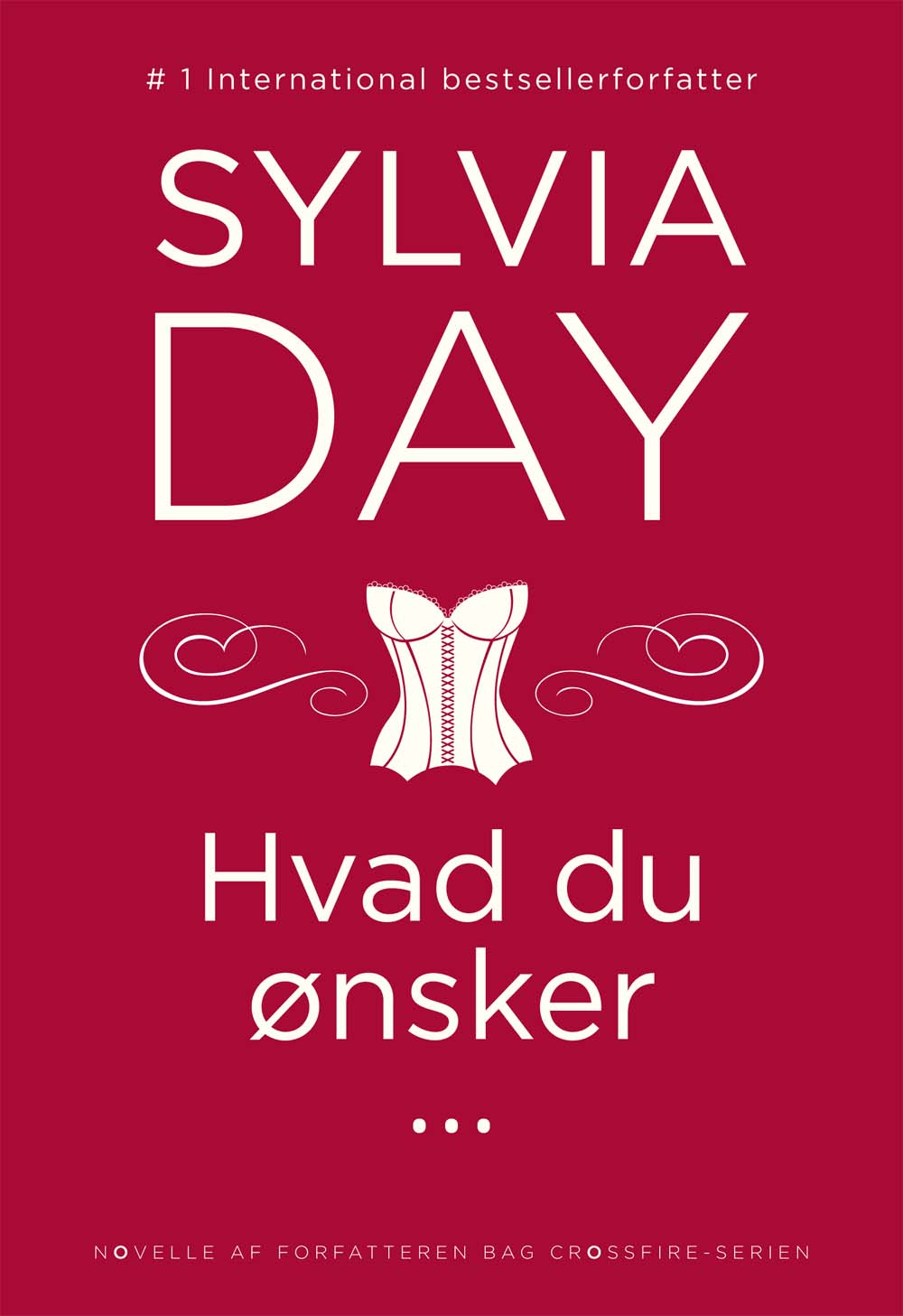 Hvad du ønsker...