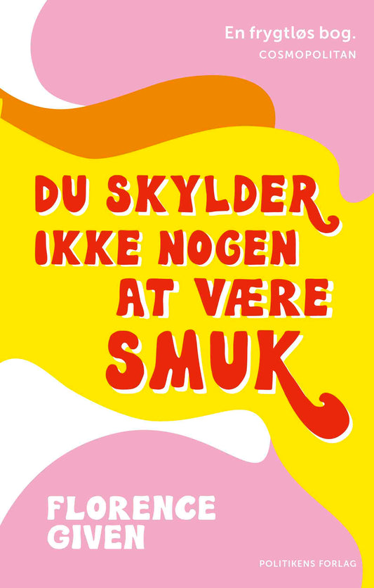 Du skylder ikke nogen at være smuk