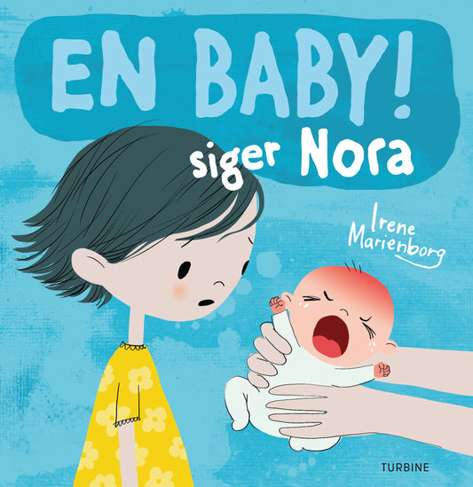 En baby! Siger Nora