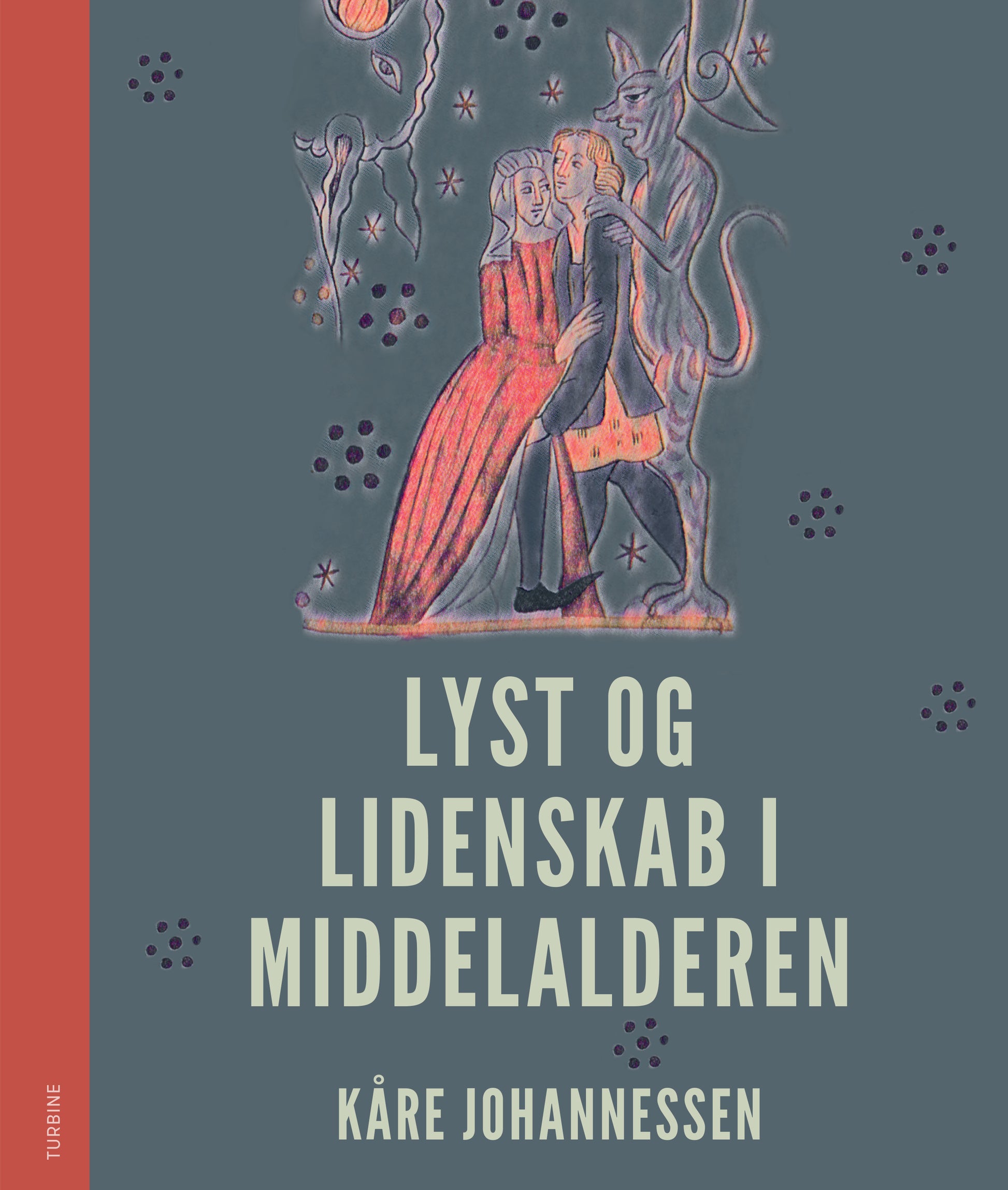 Lyst og lidenskab i middelalderen