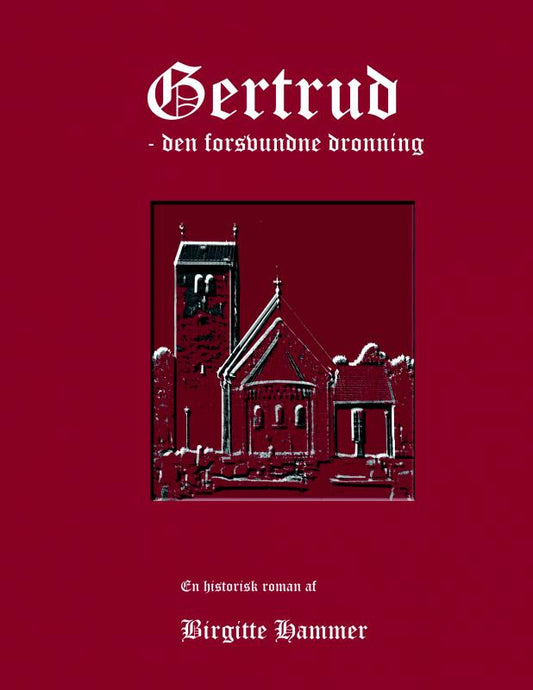 Gertrud - den forsvundne dronning