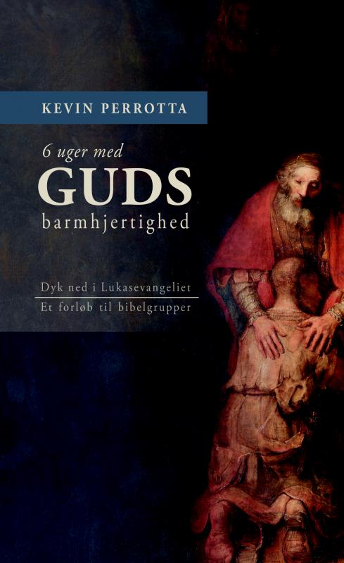 6 uger med GUDS  Barmhjertighed