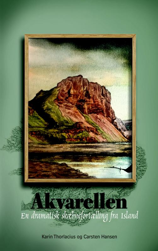 Akvarellen - en dramatisk skæbnefortælling fra Island