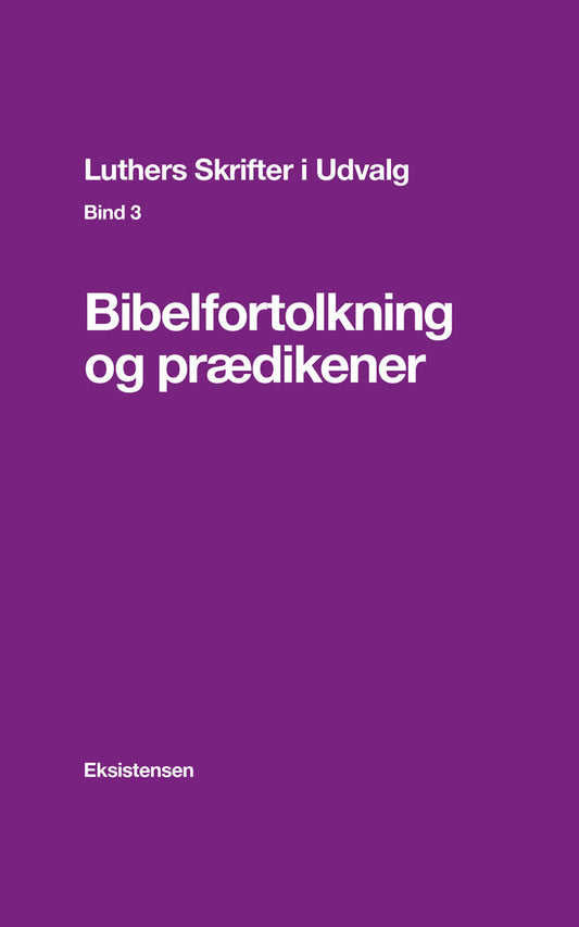 Luthers Skrifter i Udvalg. Bind 3
