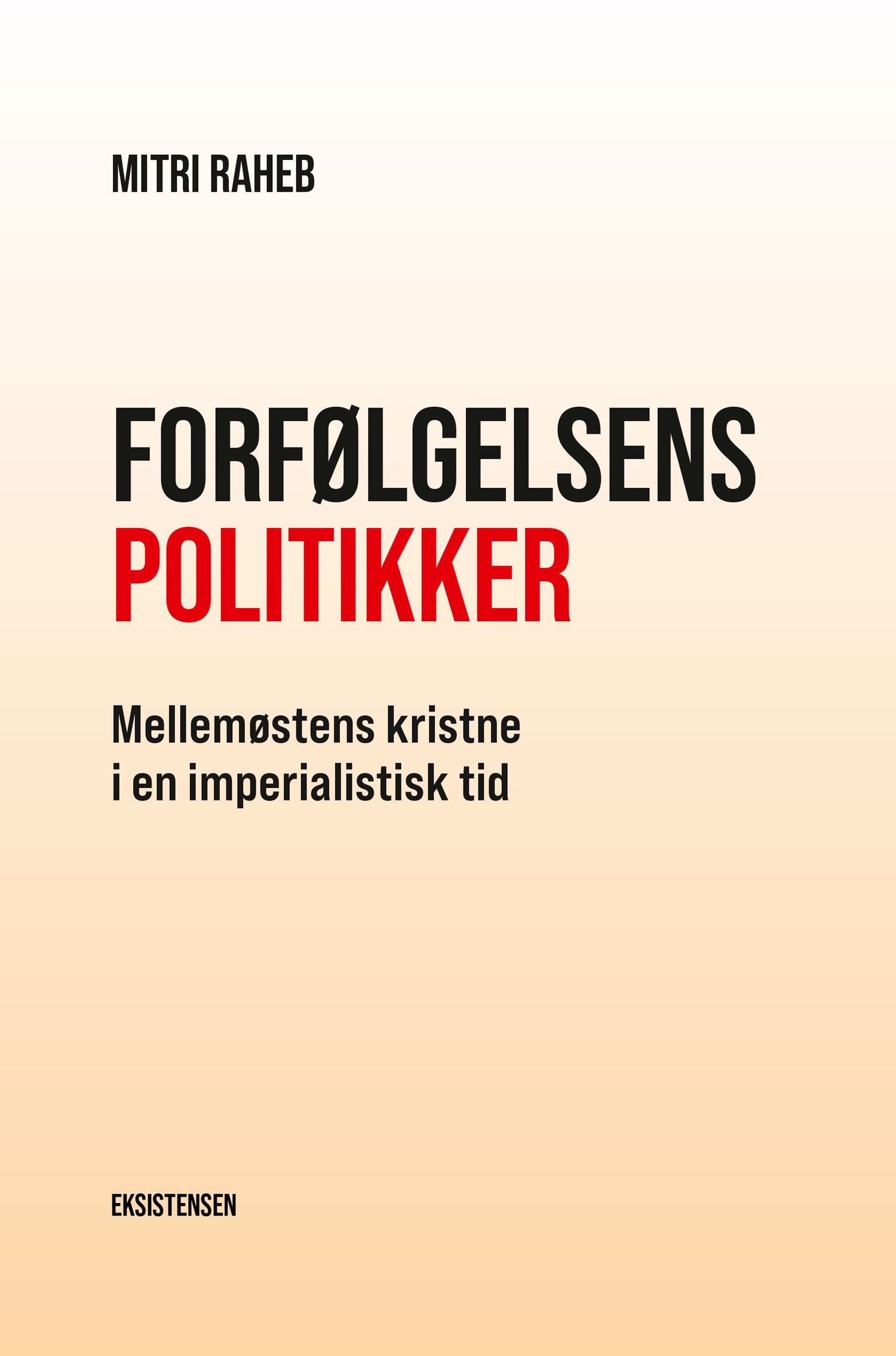 Forfølgelsens politikker