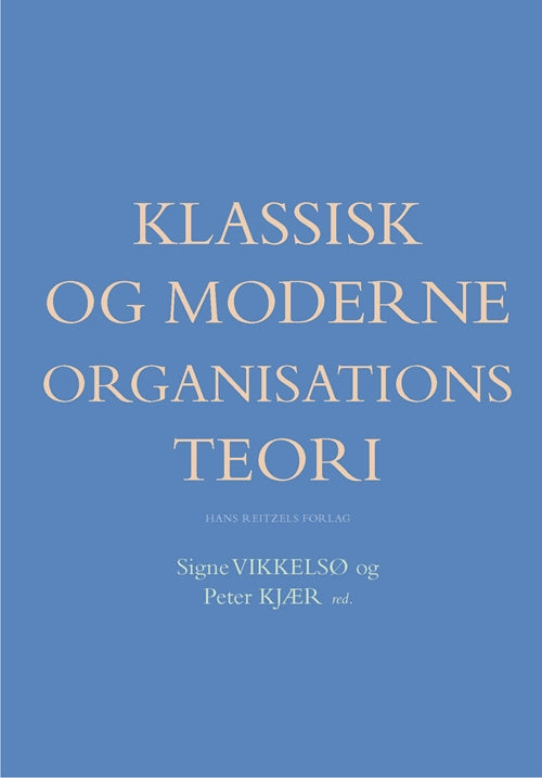 Klassisk og moderne organisationsteori