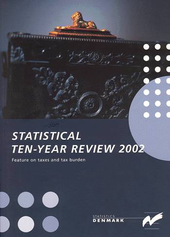 Statistical ten-year review Feature on taxes and tax burden