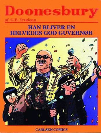 Doonesbury. Han bliver en helvedes god guvernør