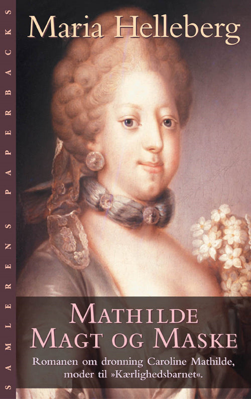 Mathilde. Magt og Maske
