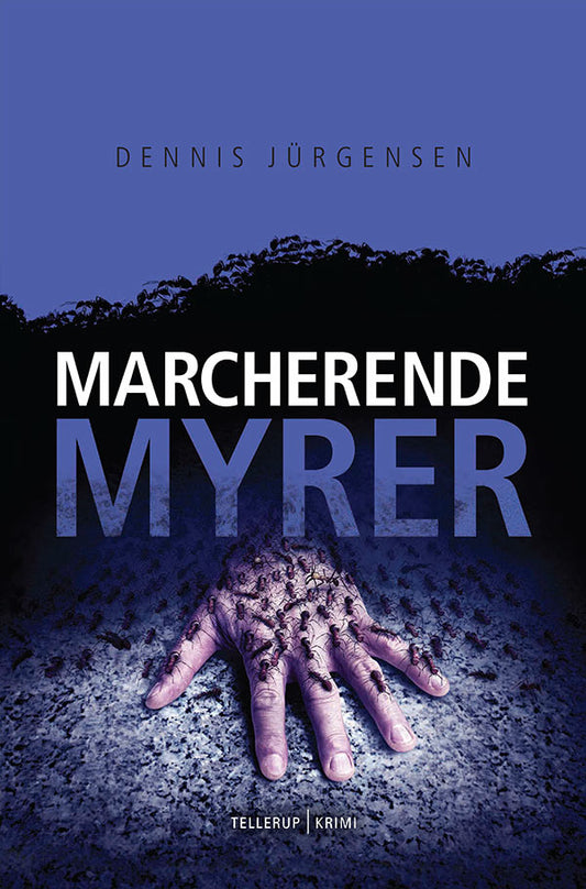 En Roland Triel-krimi #4: Marcherende Myrer
