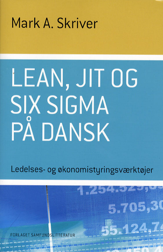 Lean, JIT og Six Sigma på dansk