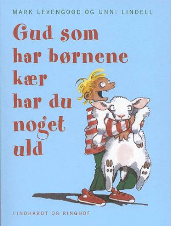 Gud som har børnene kær, har du noget uld