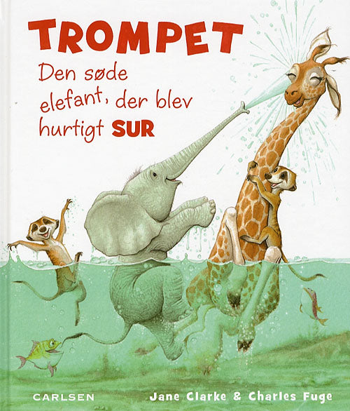 Trompet - den søde elefant, der blev hurtigt sur