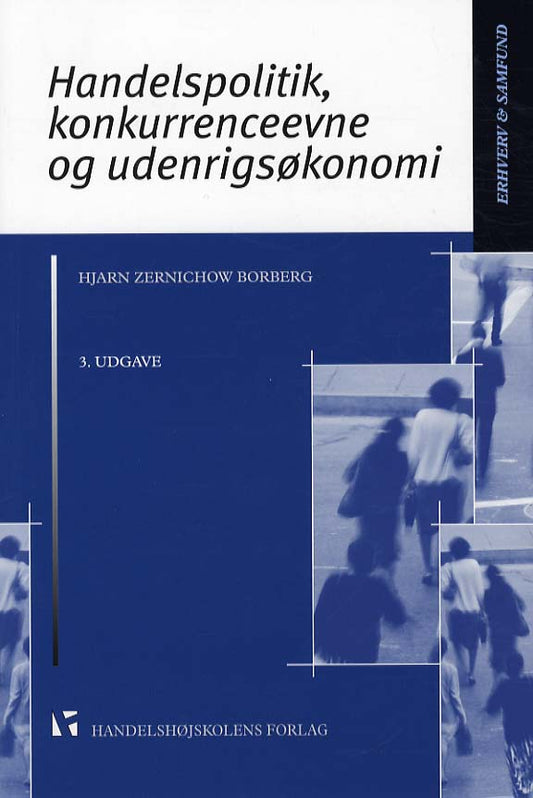 Handelspolitik, konkurrenceevne og udenrigsøkonomi