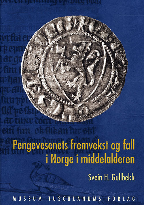 Pengevesenets fremvekst og fall i Norge i middelalderen