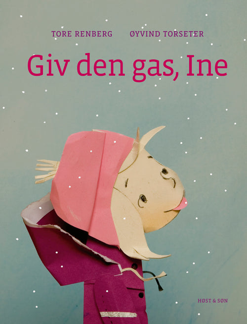 Giv den gas, Ine