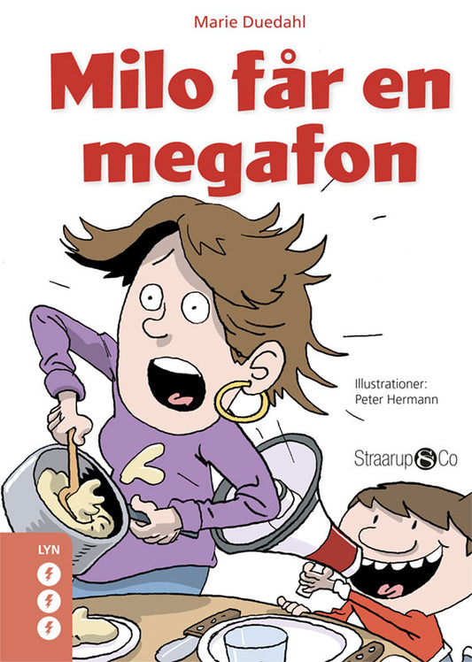Milo får en megafon