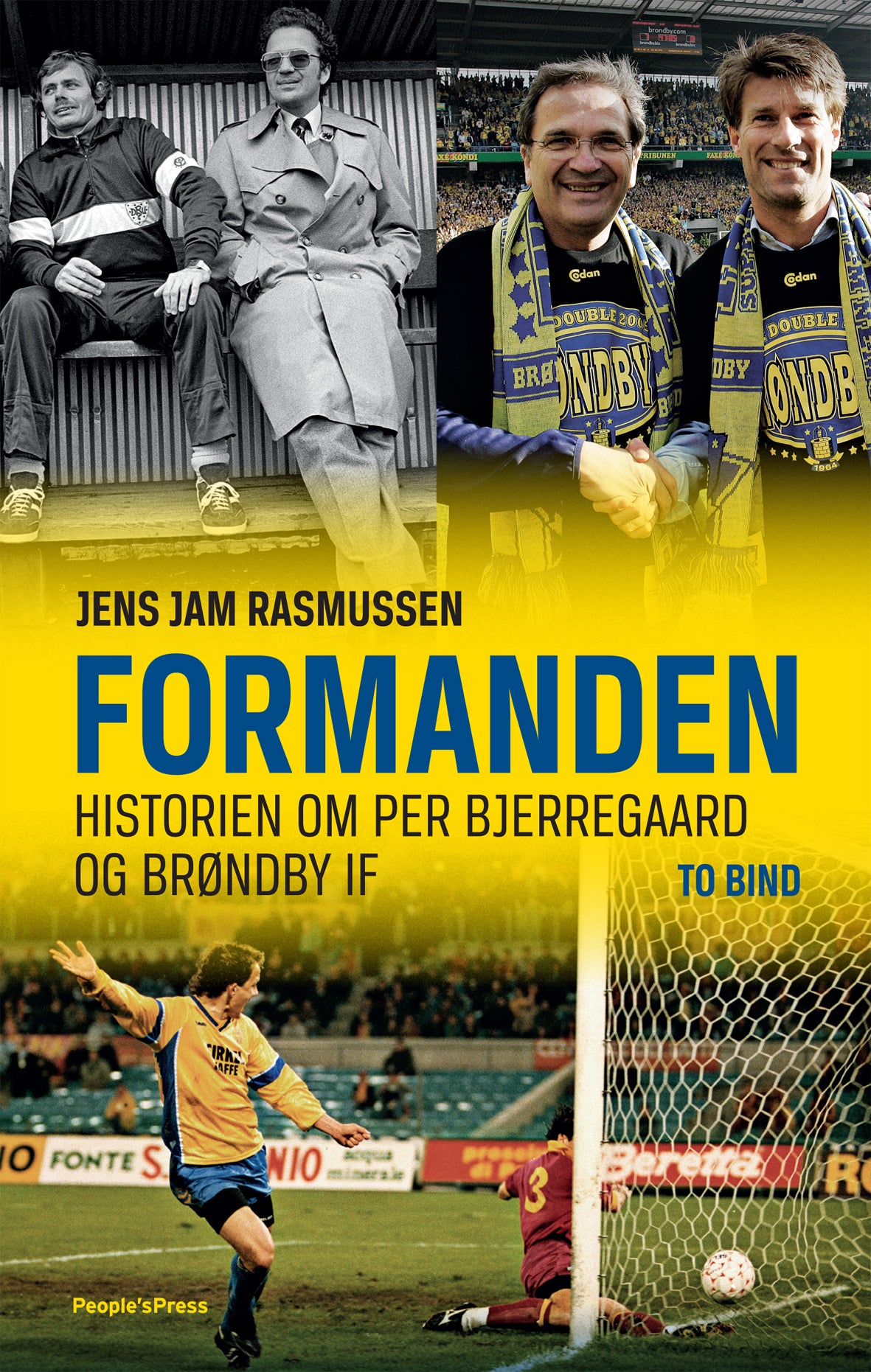 Formanden - En biografi Per Bjerregaard og Brøndby IF