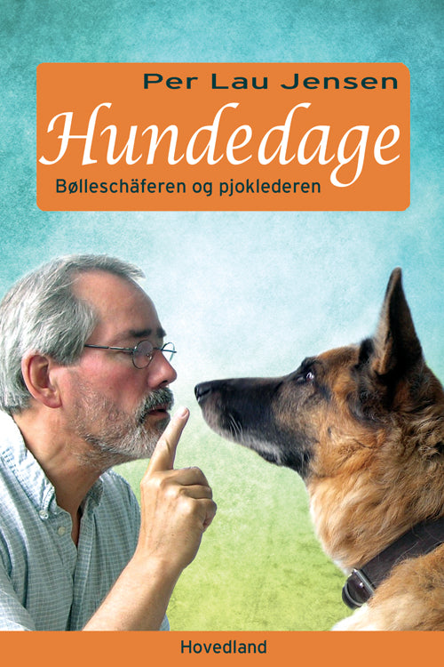 Hundedage - Bølleschæferen og pjoklederen