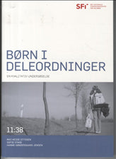 Børn i deleordninger. En kvalitativ undersøgelse
