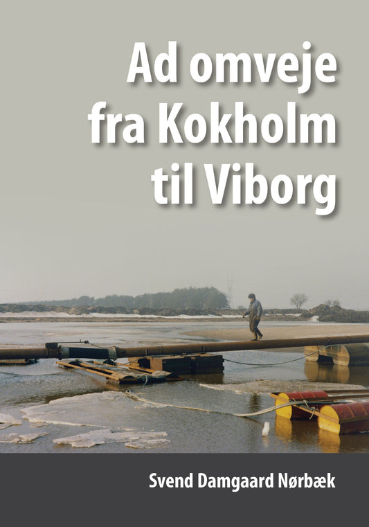 Ad omveje fra Kokholm til Viborg