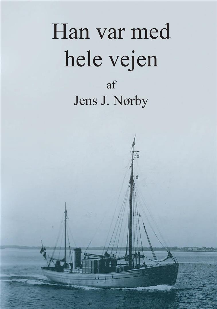 Han var med hele vejen
