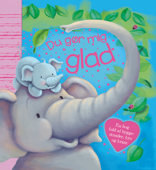 Du gør mig glad