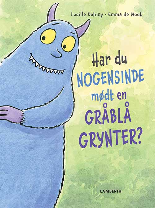 Har du nogensinde mødt en gråblå grynter?