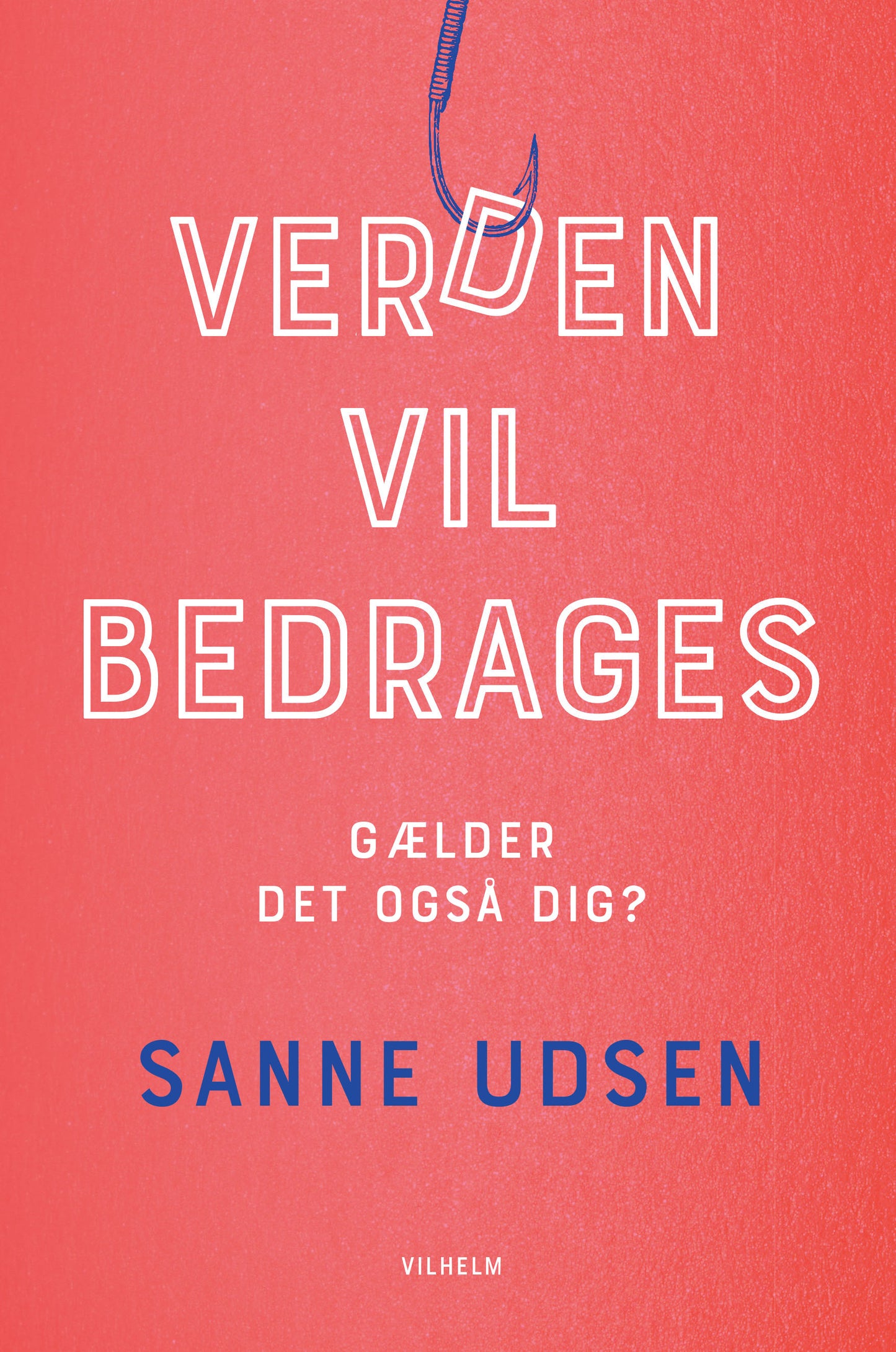 Verden vil bedrages