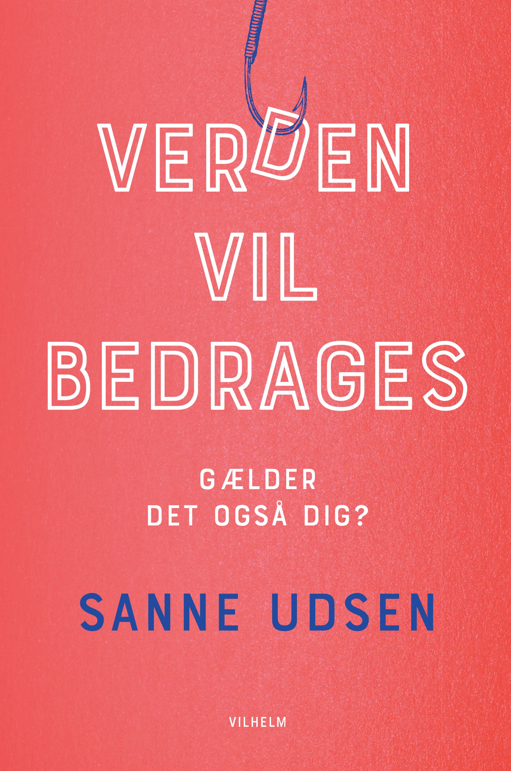 Verden vil bedrages