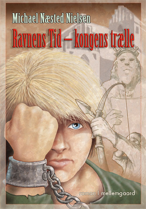 Ravnens tid - kongens trælle