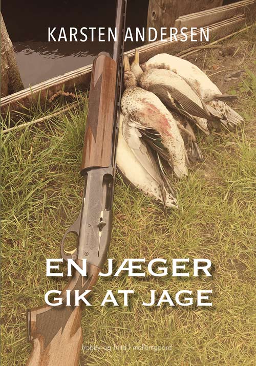 En jæger gik at jage