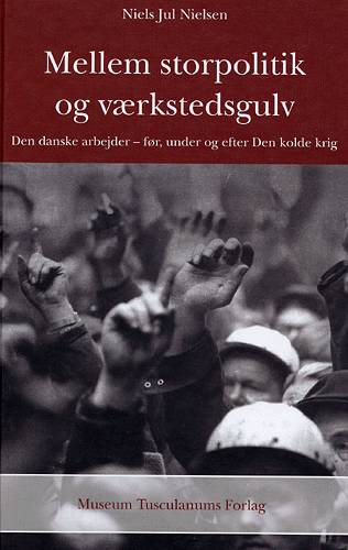 Mellem storpolitik og værkstedsgulv