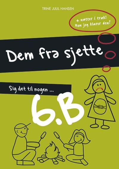 Dem fra sjette B, bind 3. Sig det til nogen