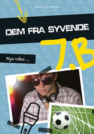 Dem fra syvende B, bind 2. Nye roller