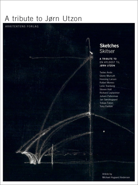 A tribute to Jørn Utzon - En hyldest til Jørn Utzon