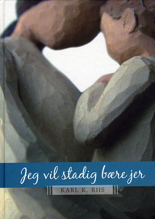 Jeg vil stadig bære jer