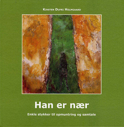 Han er nær