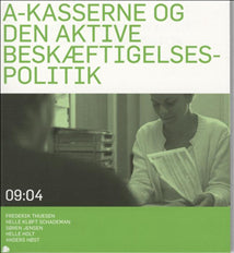 A-kasserne og den aktive beskæftigelsespolitik