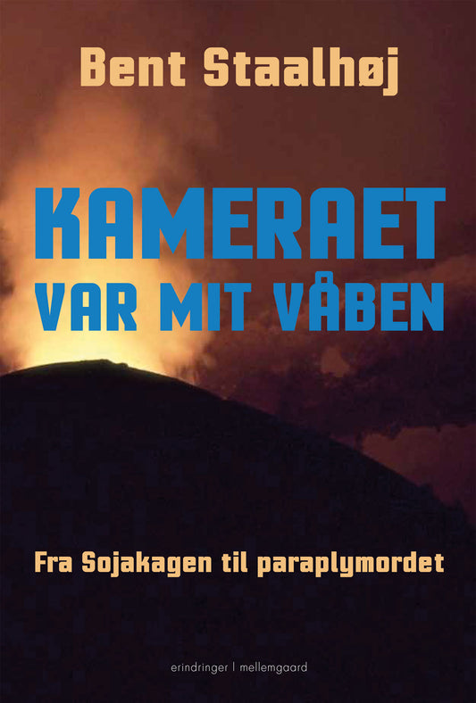 Kameraet var mit våben