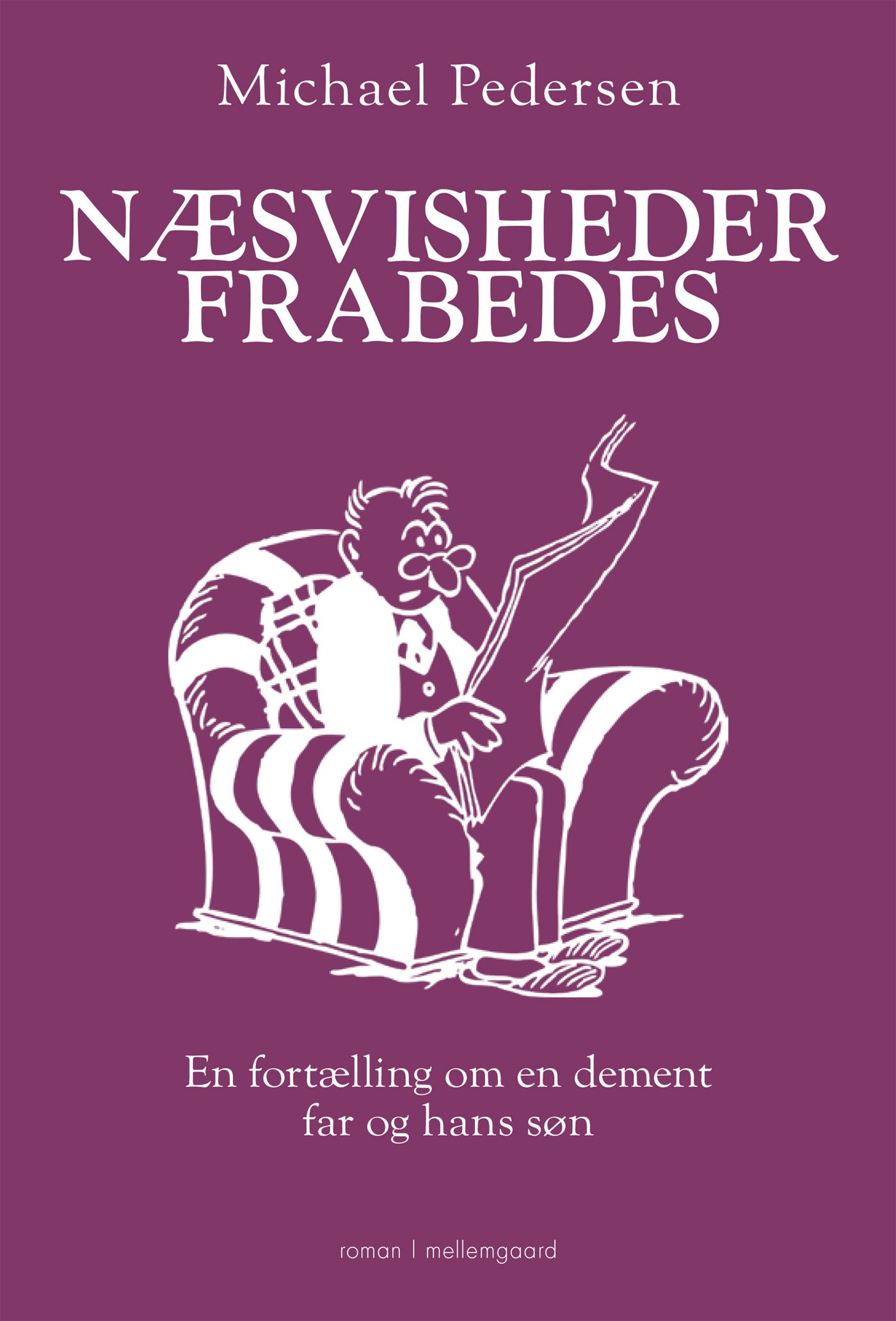 Næsvisheder frabedes