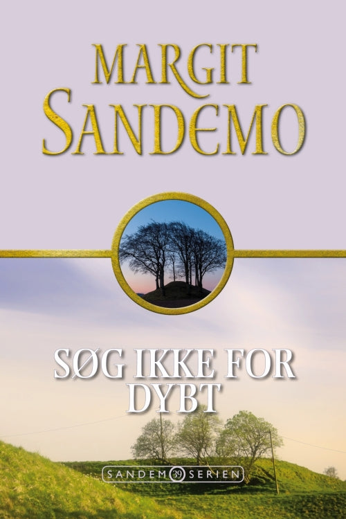 Sandemoserien 39 – Søg ikke for dybt