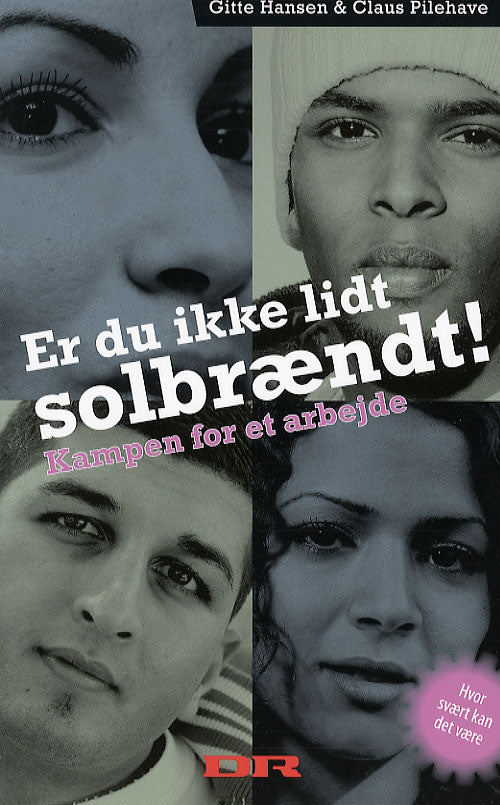 Er du ikke lidt solbrændt!