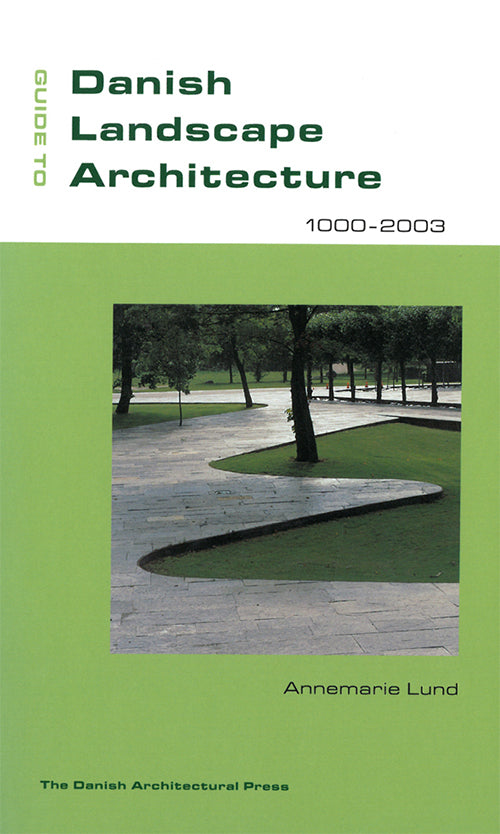 Guide to Danish Landscape Architecture