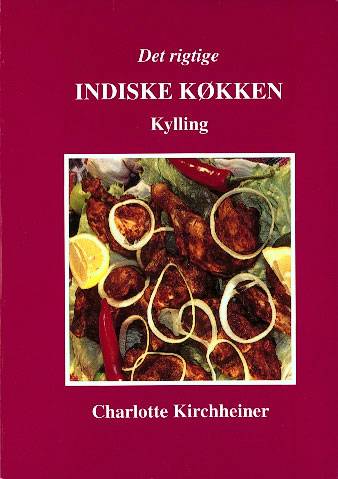 Det rigtige indiske køkken Kylling