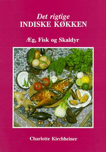 Det rigtige indiske køkken Æg, fisk og skaldyr