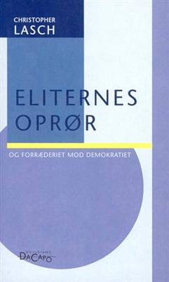 Eliternes oprør og forræderiet mod demokratiet