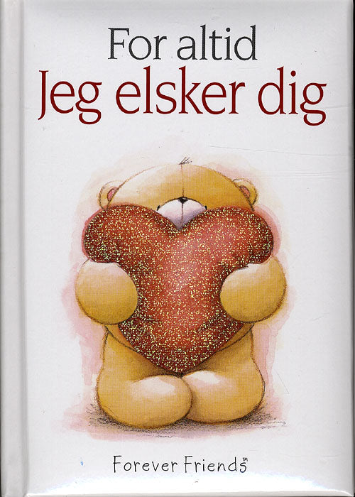 Jeg elsker dig / For altid