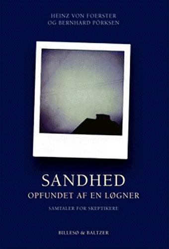 Sandhed - opfundet af en løgner