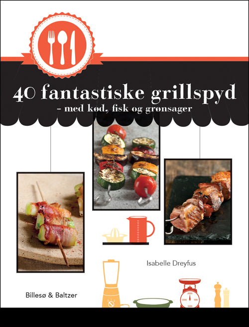 40 fantastiske grillspyd